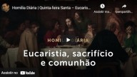Quinta-feira Santa  Eucaristia, sacrifício e comunhão (Pe. Paulo Ricardo)