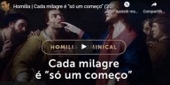 Cada milagre é só um começo  Pe. Paulo Ricardo (vídeo)