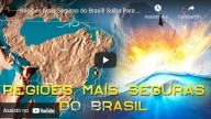 “SAI DELA POVO MEU, PARA QUE NÃO SEJAIS PARTICIPANTES DOS SEUS PECADOS, E PARA QUE NÃO INCORRAIS NAS SUAS PRAGAS” (Ap 18, 4) – Regiões mais seguras do Brasil, saiba para onde correr (vídeo)